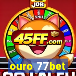 ouro 77bet